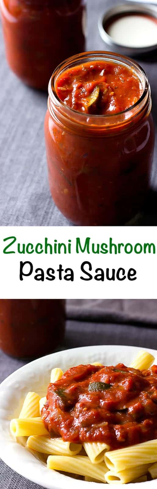 2 image collage with text showing Zucchini Mushroom Pasta Sauce